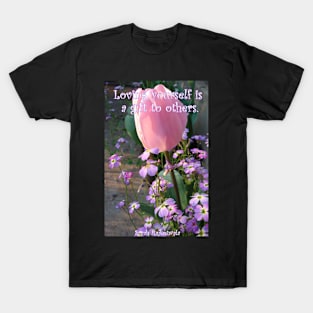 Pink Tulip Flowers Loving Yoursellf is a Gift quote - Inspirational Quotes T-Shirt